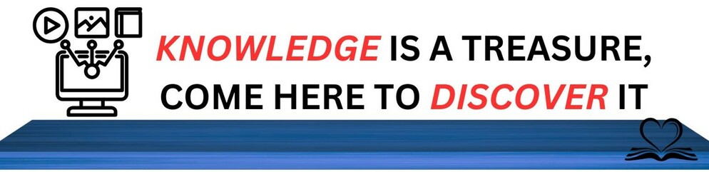 Knowledge is a treasure, come here to discover it